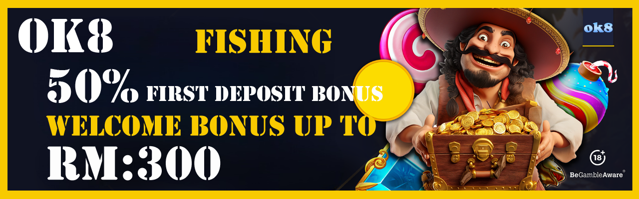 OK8-Welcome Bonus (Fishing)